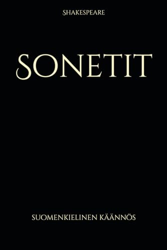 Sonetit: suomenkielinen käännös von Independently published