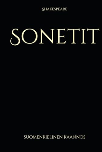 Sonetit: suomenkielinen käännös von Independently published