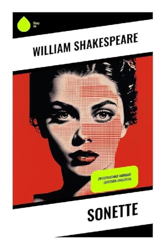 Sonette: Zweisprachige Ausgabe (Deutsch-Englisch) von Sharp Ink