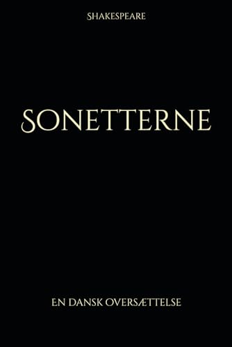 Sonetterne: En dansk oversættelse von Independently published