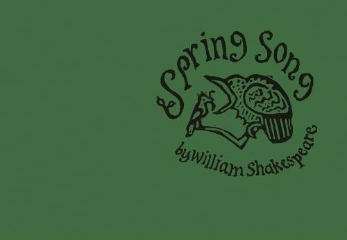 Spring Song: Love's Labour's Lost Spring Song: Love's Labour's Lost