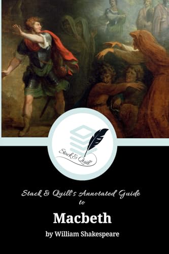 Stack & Quill's Annotated Guide to Macbeth (Stack & Quill's Annotated Guides) Stack & Quill's Annotated Guide to Macbeth (Stack & Quill's Annotated Guides) von Stack & Quill