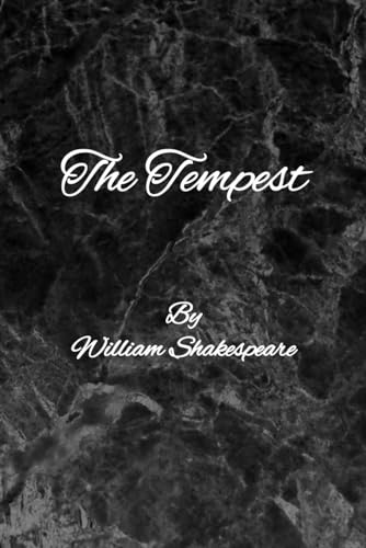 THE TEMPEST: By William Shakespeare: A Play von Independently published