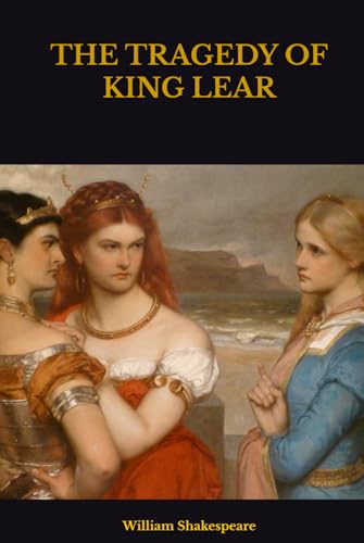 THE TRAGEDY OF KING LEAR THE TRAGEDY OF KING LEAR von Independently published