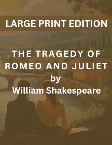 THE TRAGEDY OF ROMEO AND JULIET THE TRAGEDY OF ROMEO AND JULIET von Independently published