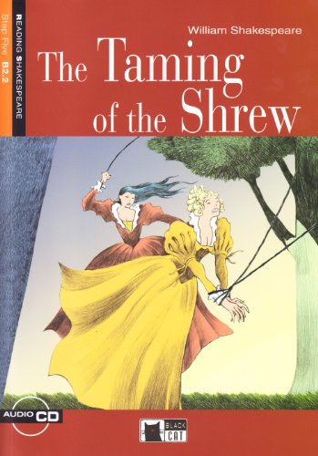 Taming of the Shrew+cd: The Taming of the Shrew + audio CD (Reading and training) von BLACK CAT PUB