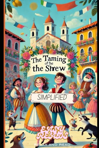 Taming of the Shrew: Simplified Taming of the Shrew: Simplified von Independently published
