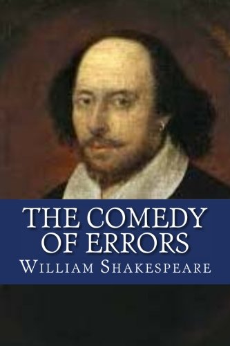 The Comedy of Errors The Comedy of Errors von CreateSpace Independent Publishing Platform