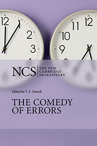 The Comedy of Errors: Text with Commentary and Introduction. Rev. and with a new introd. by Ros King (New Cambridge Shakespeare) von Cambridge University Press