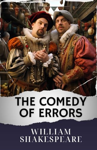 The Comedy of Errors: The Original Classic von Independently published