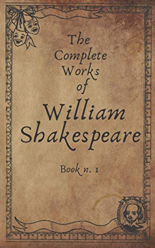 The Complete Works of William Shakespeare Book n. 1: The Completed Collection of his Original Writings The Complete Works of William Shakespeare Book n. 1: The Completed Collection of his Original Writings von Independently published