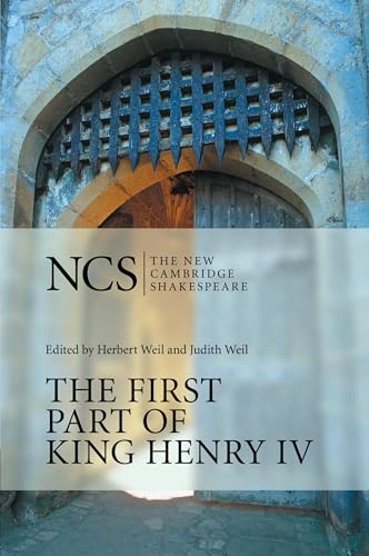 The First Part of King Henry Iv: First Part King Henry IV 2ed (New Cambridge Shakespeare)