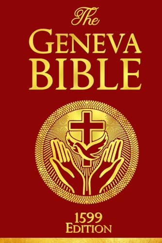 The Geneva Bible 1599 English translation von Independently published