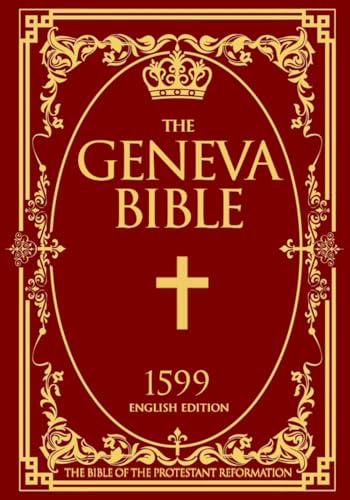 The Geneva Bible in English (English Protestantism ) von Independently published