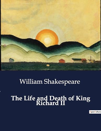The Life and Death of King Richard II von Culturea