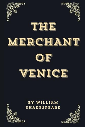 The Merchant Of Venice (Annotated Edition) von Independently published