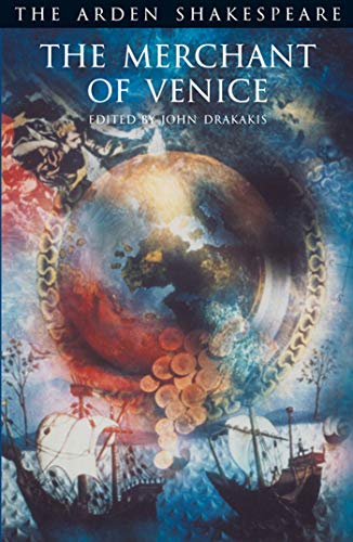 The Merchant Of Venice: Third Series (The Arden Shakespeare Third Series)