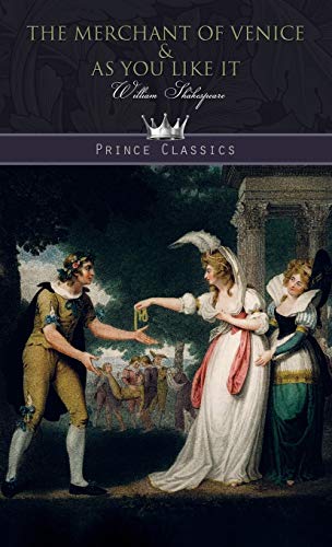 The Merchant of Venice & As You Like It (Prince Classics) von Prince Classics