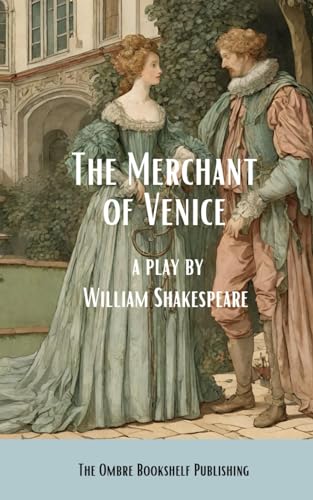 The Merchant of Venice: A play von Independently published