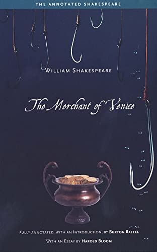 The Merchant of Venice: Fully annotated, with an Introduction by Burton Raffel (The Annotated Shakespeare)