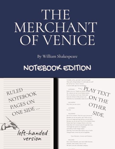 The Merchant of Venice: Notebook Edition with full play plus lined notebook pages for student, stage and classroom use (LEFT-hand version) von Independently published