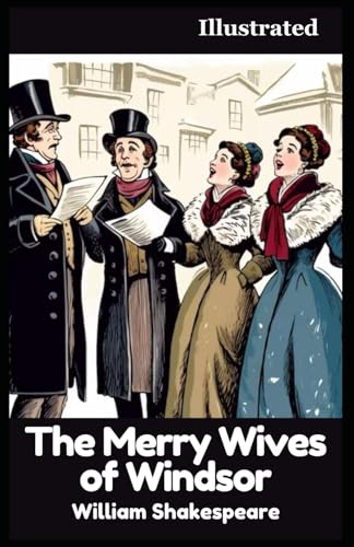 The Merry Wives of Windsor (Illustrated) von Independently published