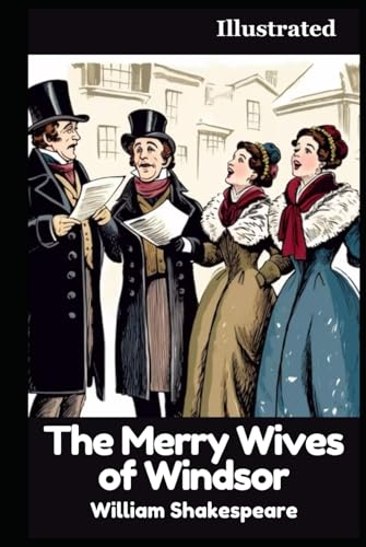The Merry Wives of Windsor (Illustrated) von Independently published