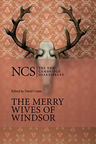 The Merry Wives of Windsor (New Cambridge Shakespeare)