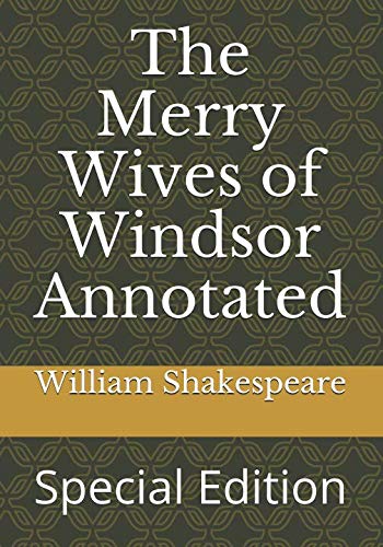 The Merry Wives of Windsor Annotated: Special Edition (ws, Band 26)