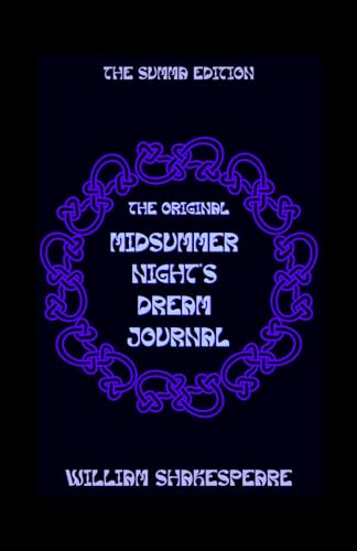 The Original Midsummer Night's Dream Journal: The Summa Edition von Summa Vista Media