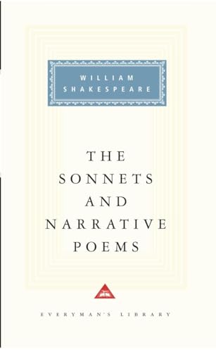 The Sonnets and Narrative Poems of William Shakespeare: Introduction by Helen Vendler (Everyman's Library Classics Series)