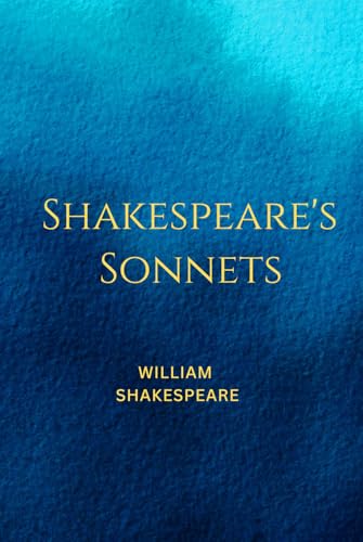 The Sonnets: Shakespeare Poetry Book The Sonnets: Shakespeare Poetry Book von Independently published