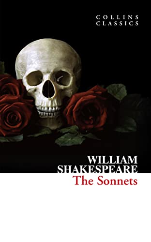 The Sonnets: William Shakespeare (Collins Classics)