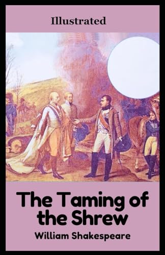 The Taming of the Shrew (Illustrated) von Independently published