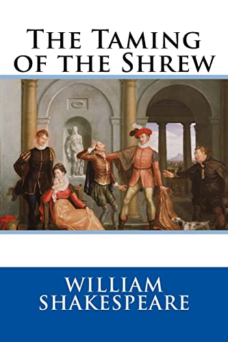 The Taming of the Shrew von Createspace Independent Publishing Platform