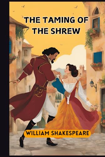 The Taming of the Shrew The Taming of the Shrew von Independently published