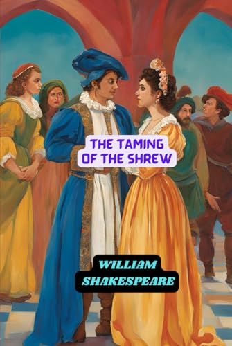 The Taming of the Shrew The Taming of the Shrew von Independently published
