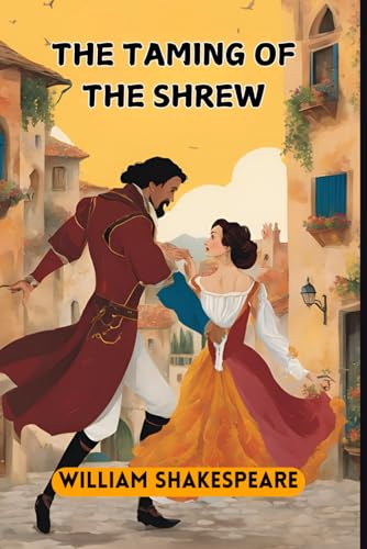The Taming of the Shrew The Taming of the Shrew von Independently published