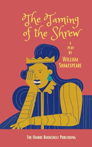 The Taming of the Shrew: A play von Independently published