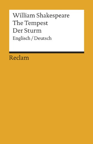 The Tempest / Der Sturm: Englisch / Deutsch The Tempest / Der Sturm: Englisch / Deutsch
