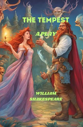 The Tempest: A PLAY The Tempest: A PLAY von Independently published