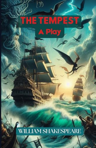 The Tempest: A Play