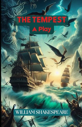 The Tempest: A Play