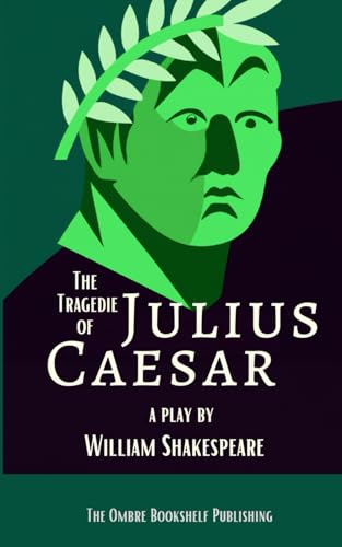 The Tragedie of Julius Caesar: A play (Annotated) von Independently published