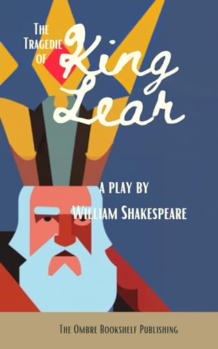 The Tragedie of King Lear: a play von Independently published