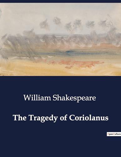 The Tragedy of Coriolanus von Culturea