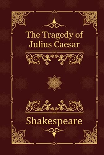 The Tragedy of Julius Caesar von Independently published