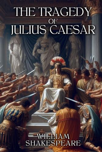 The Tragedy of Julius Caesar von Independently published