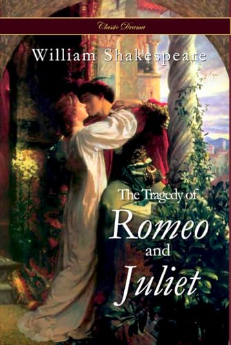 The Tragedy of Romeo and Juliet The Tragedy of Romeo and Juliet von Independently published