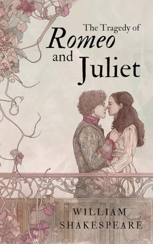 The Tragedy of Romeo and Juliet: The Original 1597 Tragic Romance Play